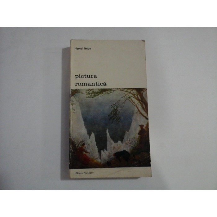     Pictura  romantica  -  Marcel  BRION  